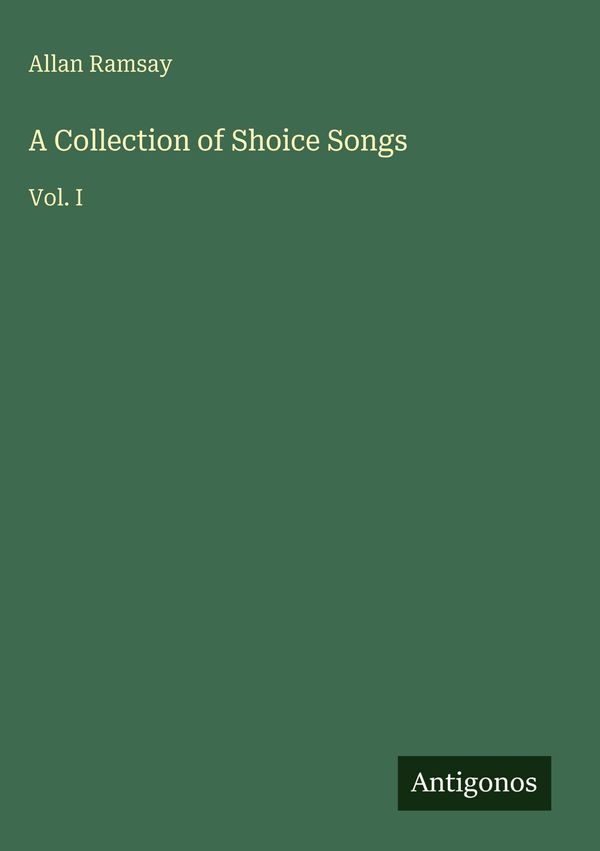 A Collection of Shoice Songs - Allan Ramsay (Buch)