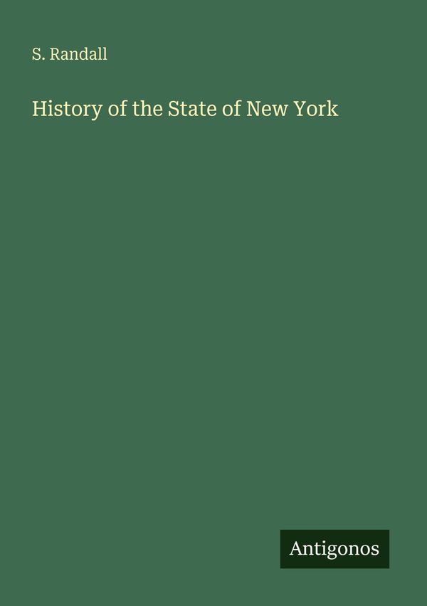 History of the State of New York - S. Randall (Buch)