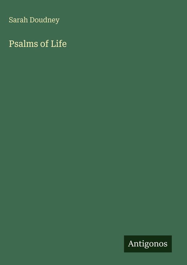 Psalms of Life - Sarah Doudney (Buch)