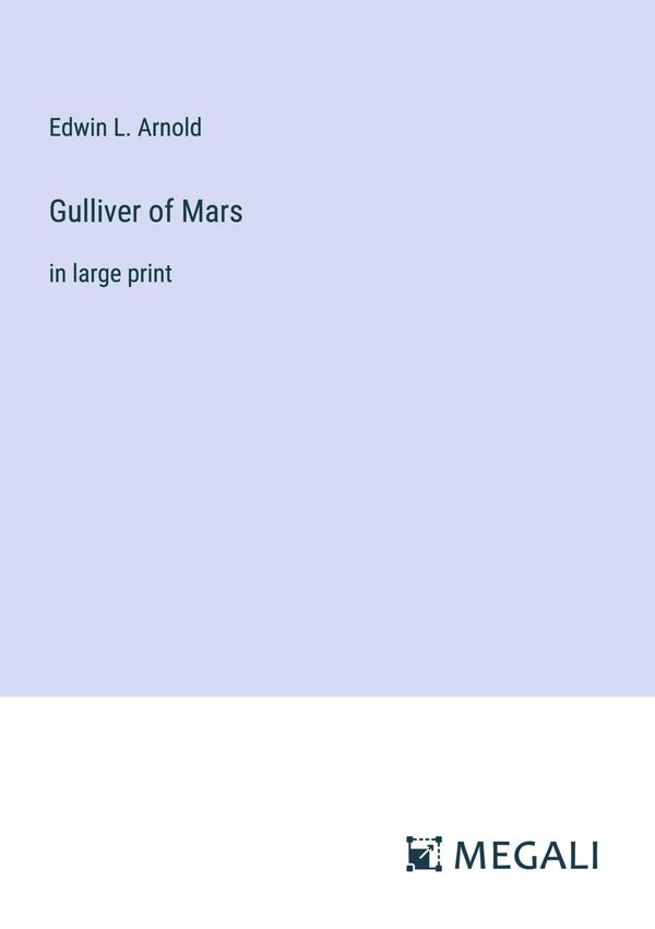 Gulliver of Mars - Edwin L. Arnold (Buch)
