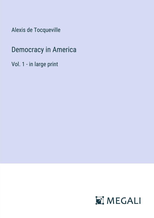 Democracy in America - Alexis De Tocqueville (Buch)
