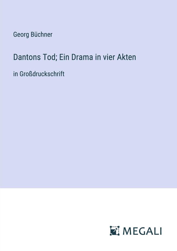Dantons Tod; Ein Drama in vier Akten - Georg Büchner (Buch)