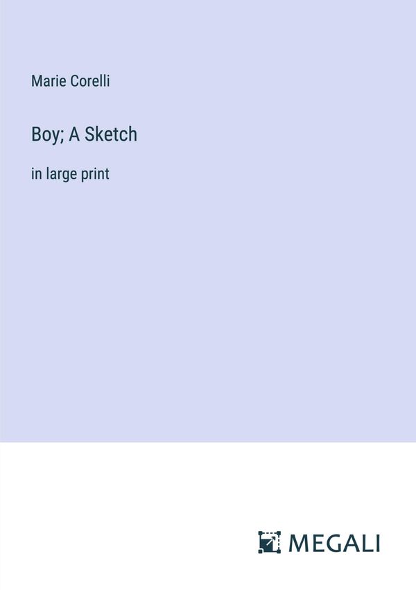 Boy; A Sketch - Marie Corelli (Buch)