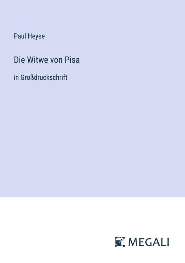 Die Witwe von Pisa - Paul Heyse (Buch)