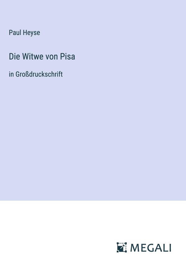 Die Witwe von Pisa - Paul Heyse (Buch)