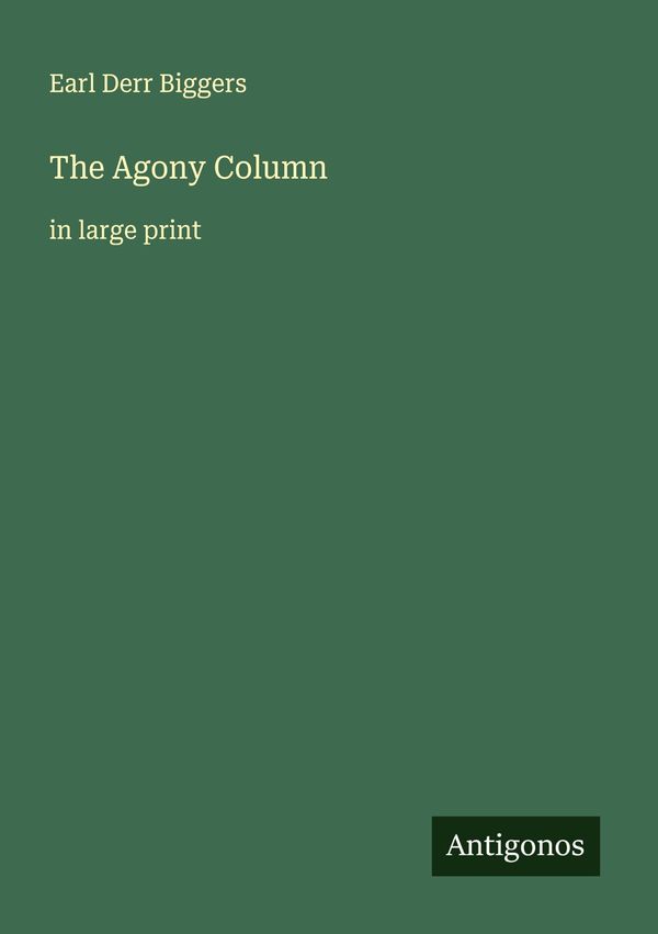 The Agony Column - Earl Derr Biggers (Buch)