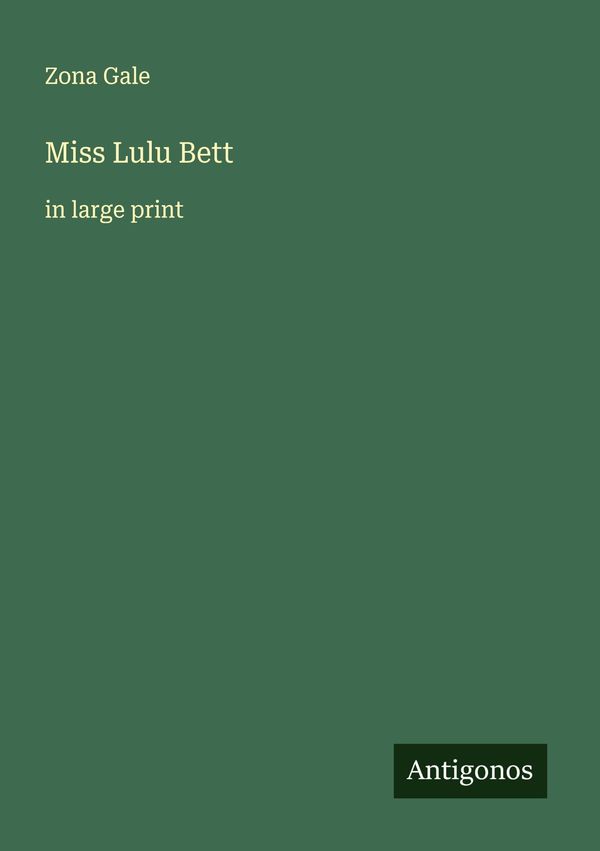 Miss Lulu Bett - Zona Gale (Buch)