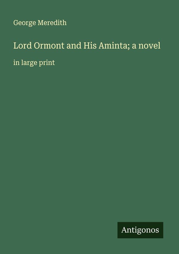 Lord Ormont and His Aminta; a novel - George Meredith (Buch)