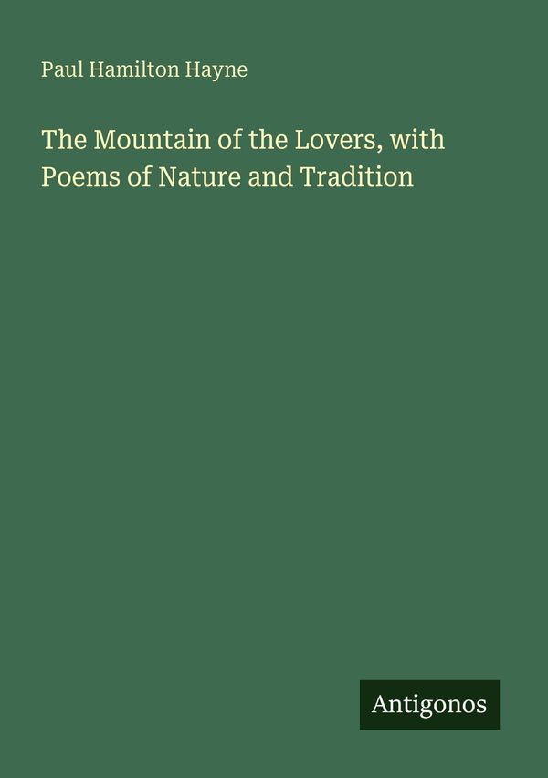 The Mountain of the Lovers, with Poems of Nature and Tradition (Buch)