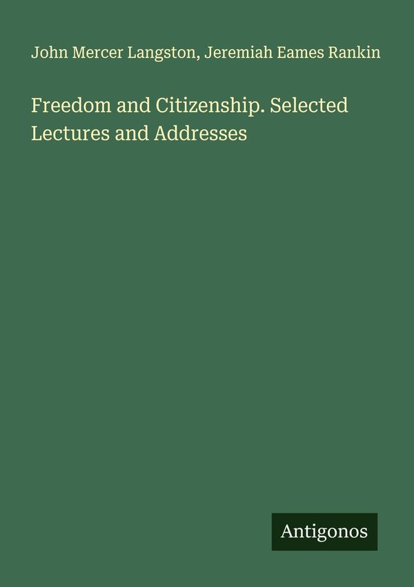 Freedom and Citizenship. Selected Lectures and Addresses (Buch)