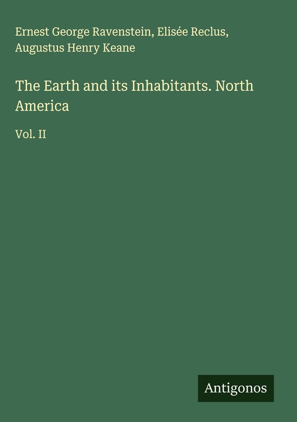 The Earth and its Inhabitants. North America (Buch)