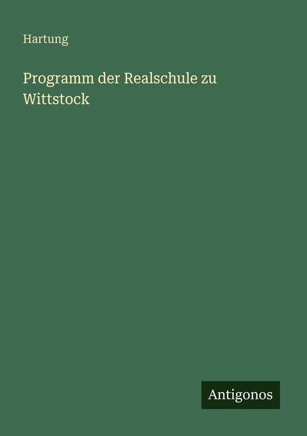Programm der Realschule zu Wittstock - Hartung (Buch)