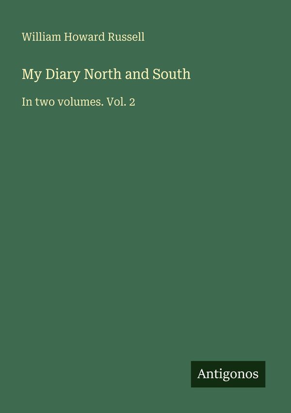 My Diary North and South - William Howard Russell (Buch)