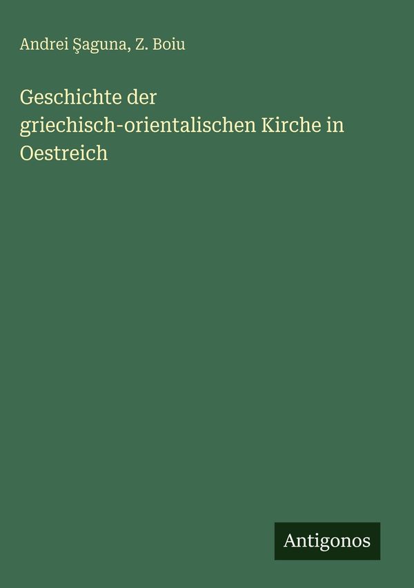 Geschichte der griechisch-orientalischen Kirche in Oestreich (Buch)