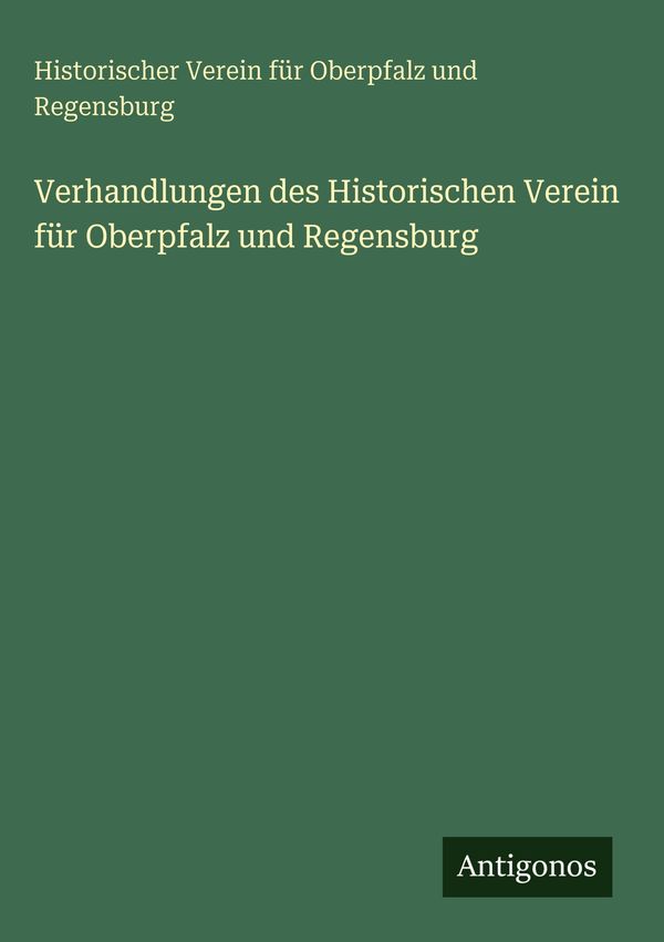 Verhandlungen des Historischen Verein für Oberpfalz und Regensburg