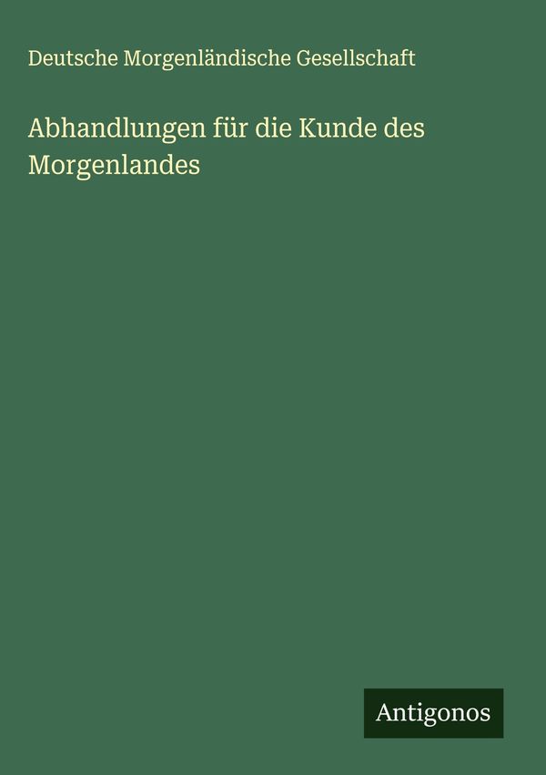 Abhandlungen für die Kunde des Morgenlandes (Buch)