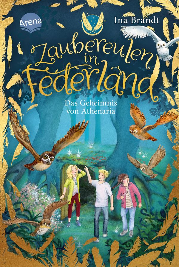 Zaubereulen in Federland (1). Das Geheimnis von Athenaria - Ina Brandt