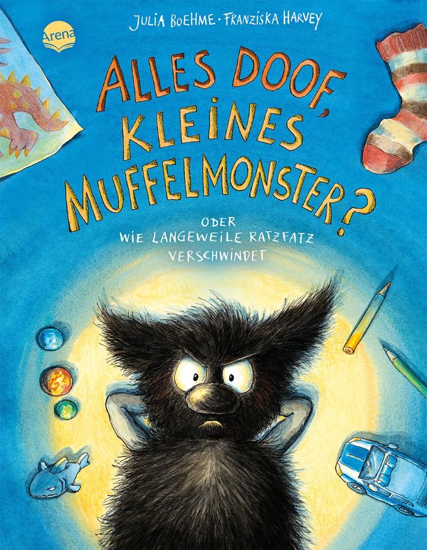 Das kleine Muffelmonster (4). Alles doof, kleines Muffelmonster? Od...