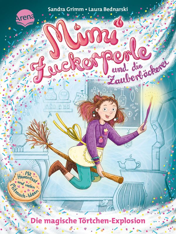 Mimi Zuckerperle und die Zauberbäckerei (1). Die magische Törtchen-...