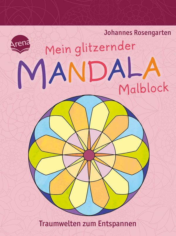 Mein glitzernder Mandala-Malblock. Traumwelten zum Entspannen (Buch)