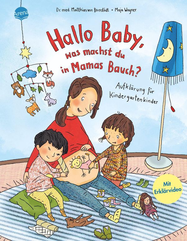Hallo Baby, was machst du in Mamas Bauch? Aufklärung für Kindergart...