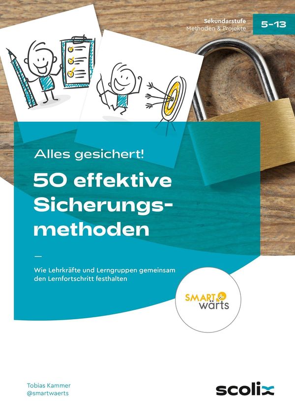 Alles gesichert! 50 effektive Sicherungsmethoden - Tobias Kammer