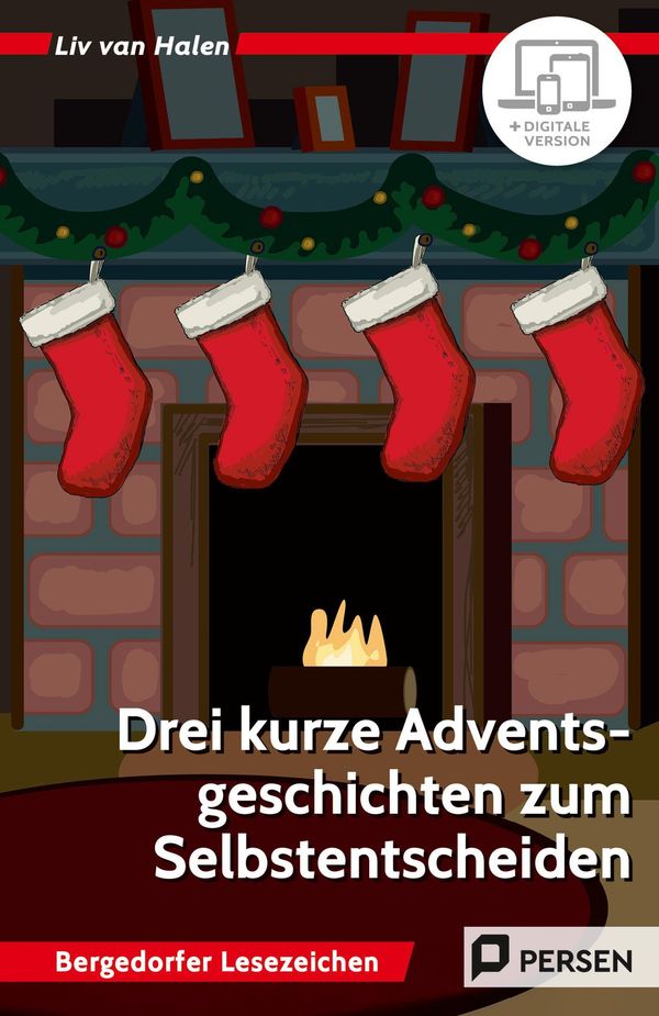 3 kurze Adventsgeschichten zum Selbstentscheiden - Liv van Halen