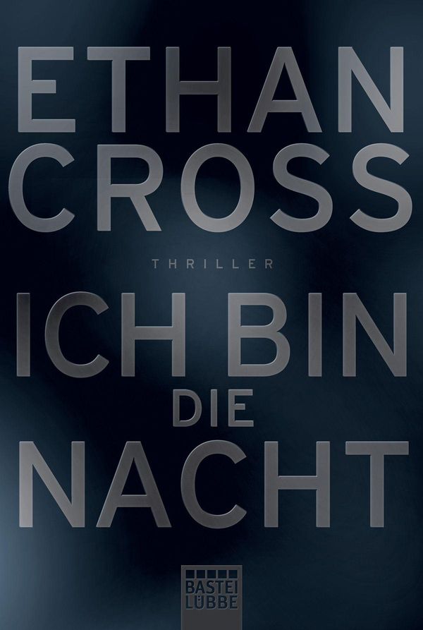 Ich bin die Nacht - Ethan Cross (Buch)