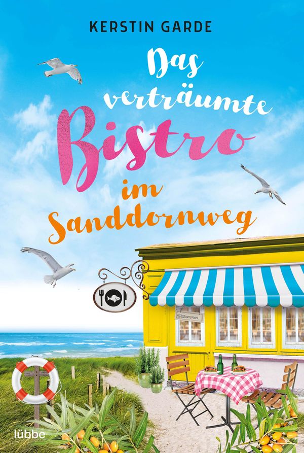 Das verträumte Bistro im Sanddornweg - Kerstin Garde (Buch)