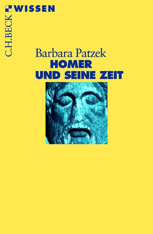 Homer und seine Zeit - Barbara Patzek (Buch)