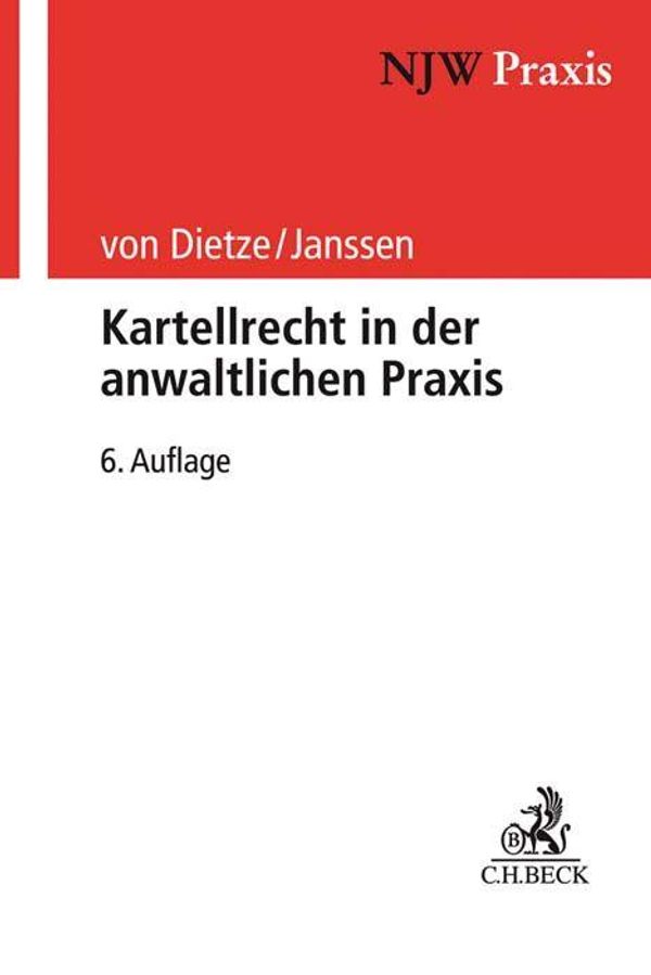 Kartellrecht in der anwaltlichen Praxis - Philipp von Dietze (Buch)