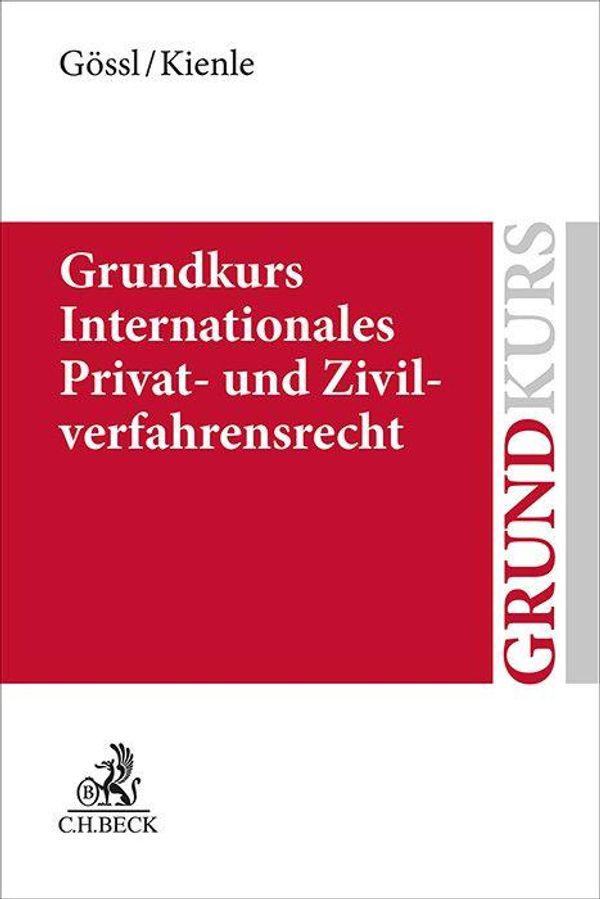 Grundkurs Internationales Privat- und Zivilverfahrensrecht (Buch)