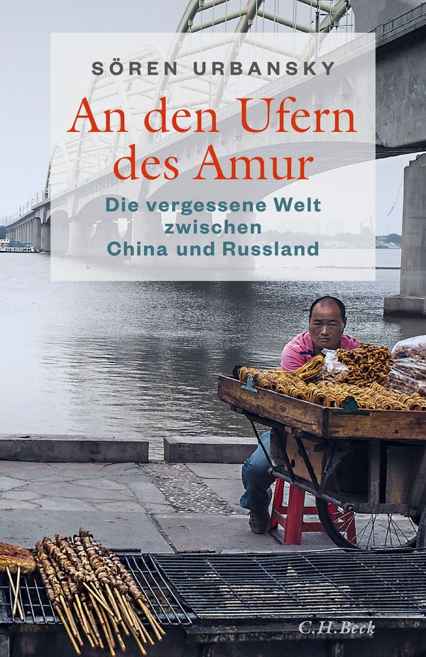 An den Ufern des Amur - Sören Urbansky (Buch)