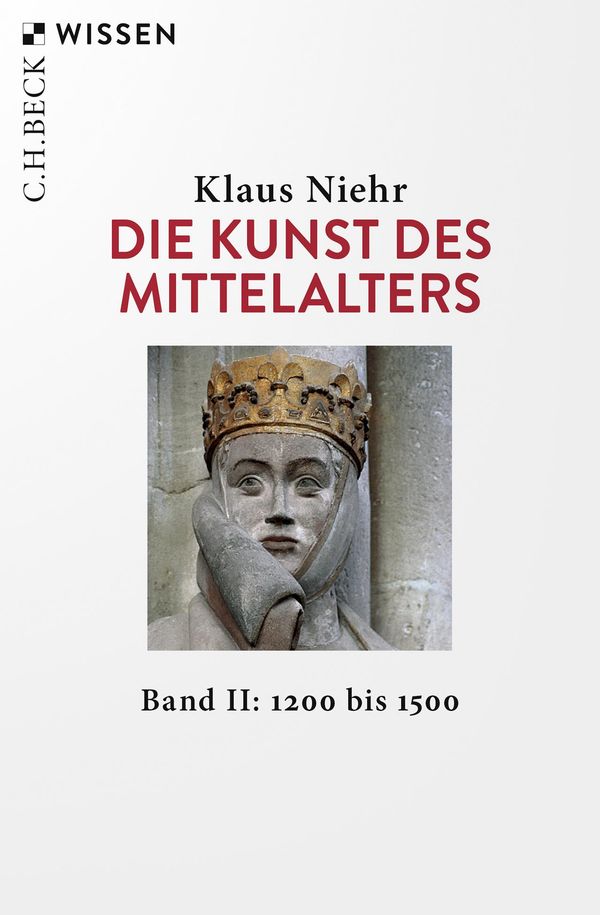 Die Kunst des Mittelalters Band 2: 1200 bis 1500 - Klaus Niehr (Buch)