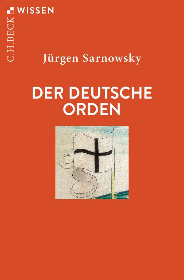 Der Deutsche Orden - Jürgen Sarnowsky (Buch)