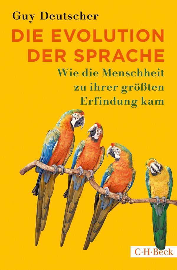 Die Evolution der Sprache - Guy Deutscher (Buch)