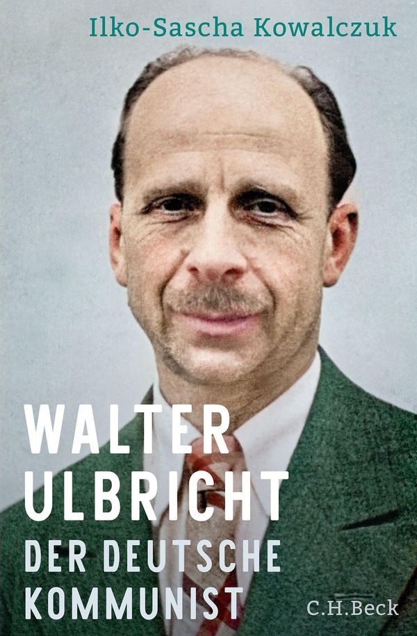 Walter Ulbricht - Ilko-Sascha Kowalczuk (Buch)
