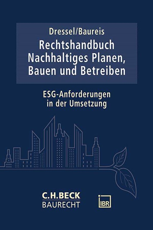 Rechtshandbuch Nachhaltiges Planen, Bauen und Betreiben (Buch)