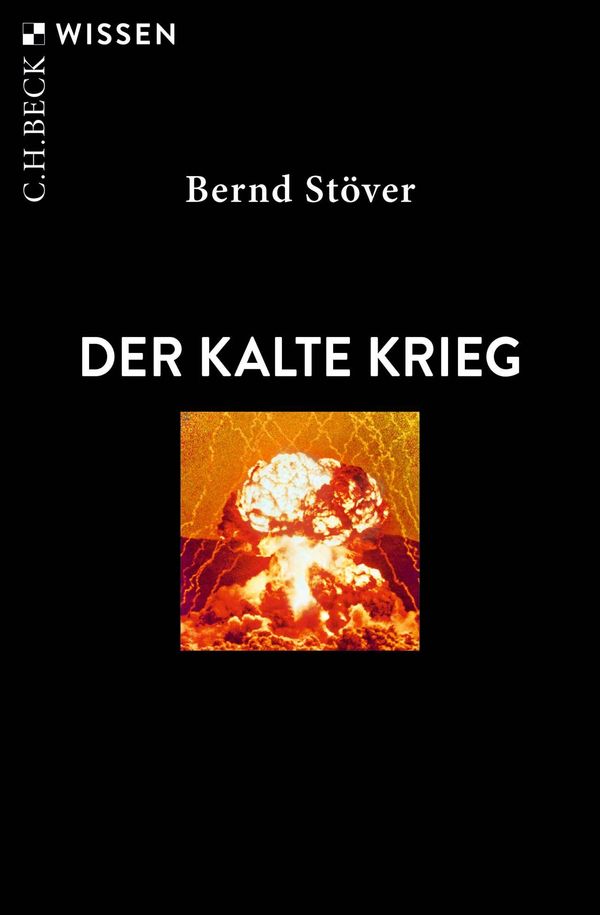 Der Kalte Krieg - Bernd Stöver (Buch)