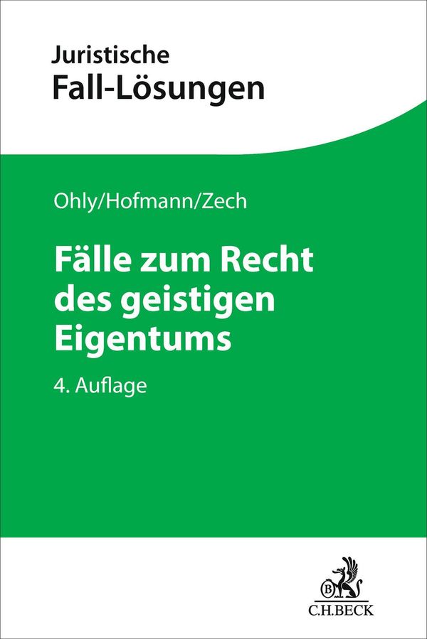 Fälle zum Recht des geistigen Eigentums - Ansgar Ohly (Buch)