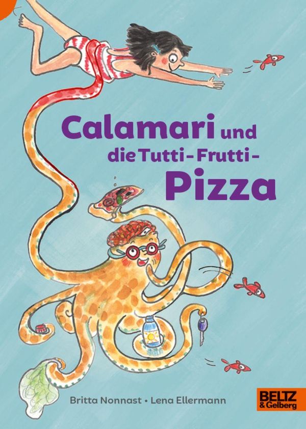 Calamari und die Tutti-Frutti-Pizza - Britta Nonnast (Buch)