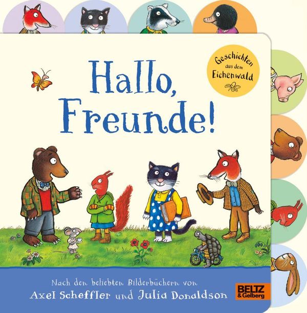 Hallo, Freunde! Geschichten aus dem Eichenwald - Axel Scheffler (Buch)