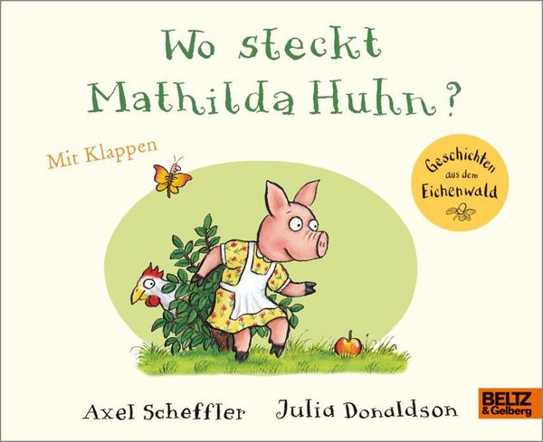 Wo steckt Mathilda Huhn? - Axel Scheffler (Buch)