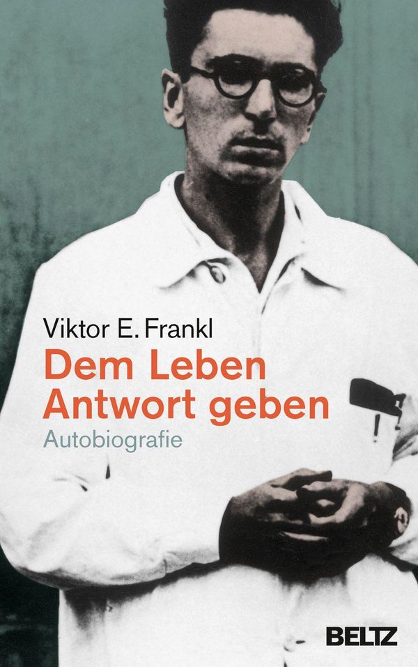 Dem Leben Antwort geben - Viktor E. Frankl (Buch)