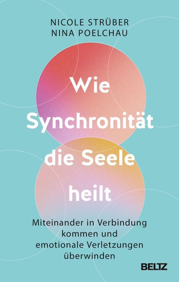 Wie Synchronität die Seele heilt - Nicole Strüber (Buch)