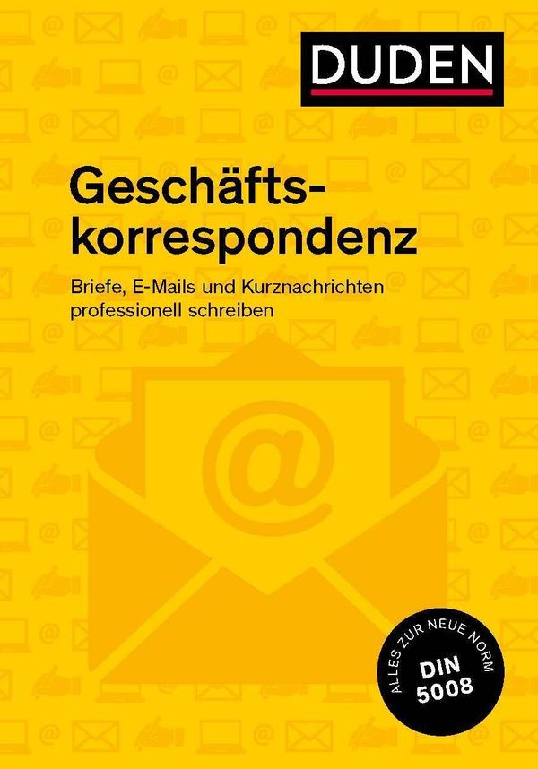Duden Ratgeber Geschäftskorrespondenz - Ingrid Stephan (Buch)