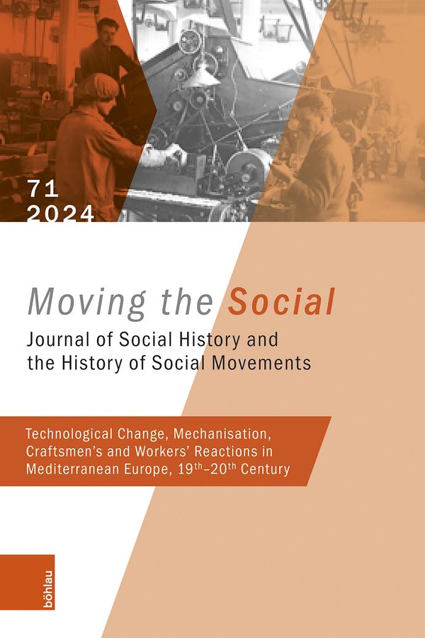 Technological Change, Mechanisation, Craftsmens and Workers Reactions in Mediterranean Europe, 19th-20th Century