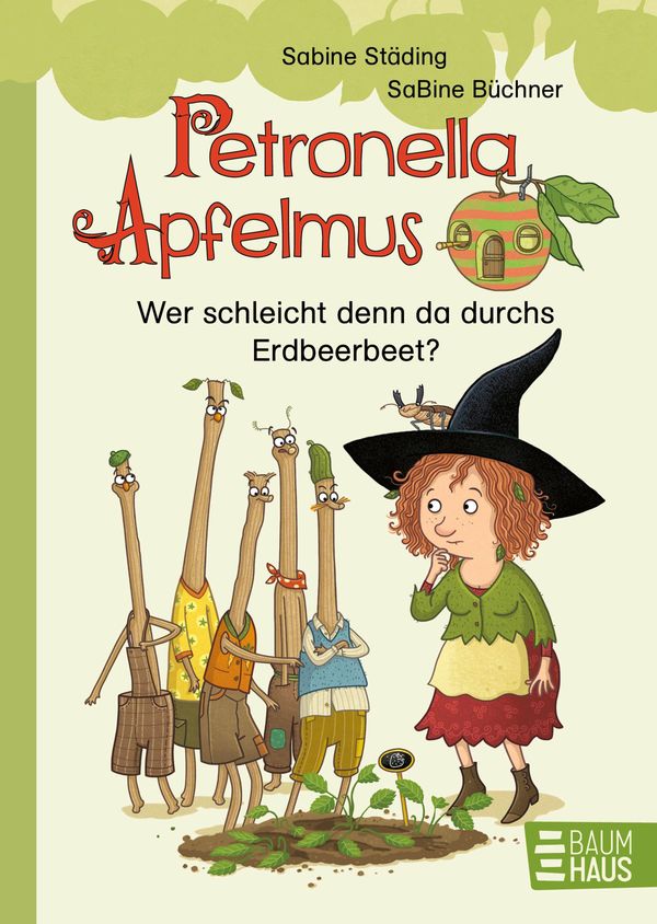 Petronella Apfelmus - Wer schleicht denn da durchs Erdbeerbeet? (Buch)