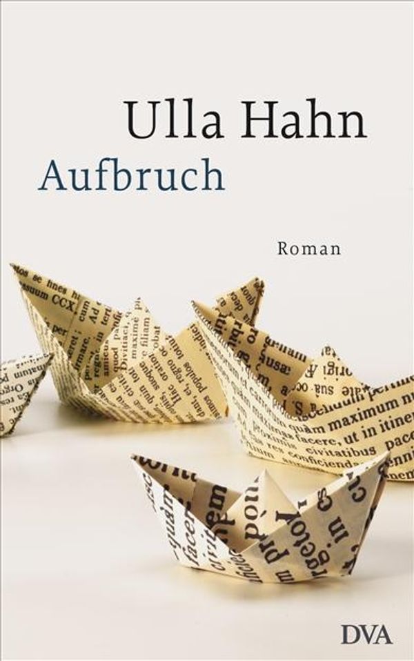 Aufbruch - Ulla Hahn (Buch)