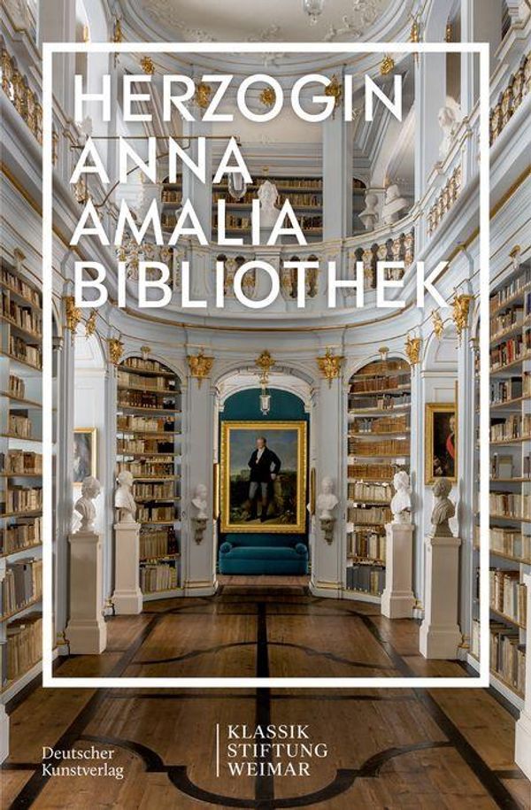 Herzogin Anna Amalia Bibliothek (Buch)